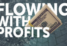 Flowing With Profits|